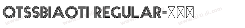 QTSSbiaoti Regular字体转换